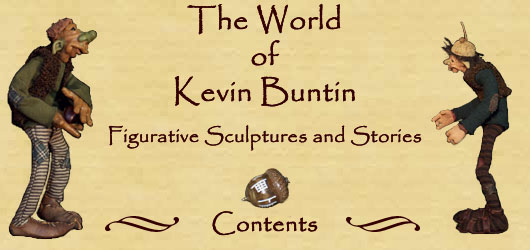 The World of Kevin Buntin - Figurative Sculptures and Stories, contents